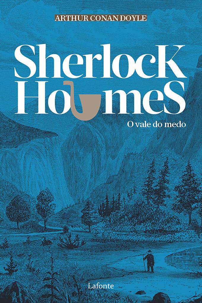Sherlock Holmes - O Vale do Medo - Arthur Conan Doyle