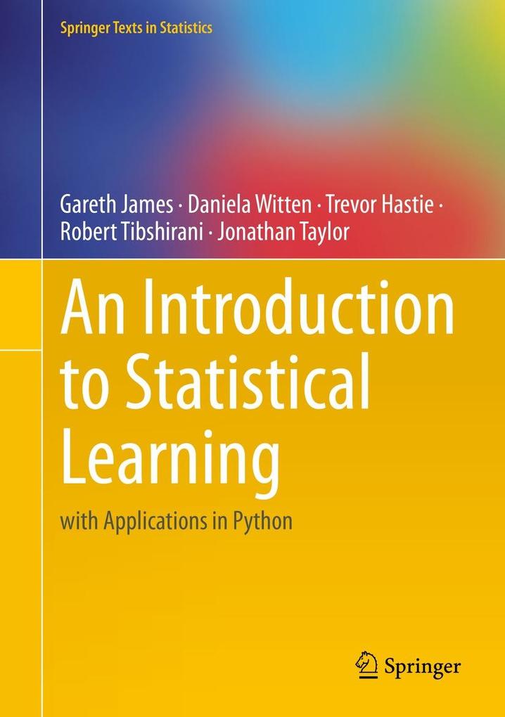 An Introduction to Statistical Learning - Gareth James/ Daniela Witten/ Trevor Hastie/ Robert Tibshirani/ Jonathan Taylor