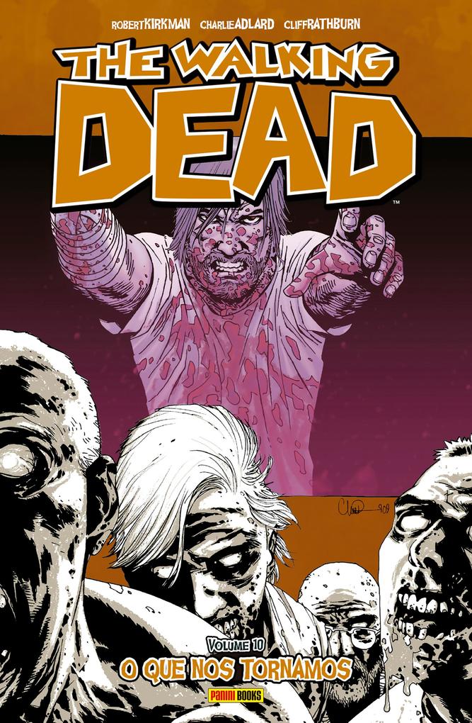 The Walking Dead vol. 10 - Robert Kirkman/ Robert Adlard