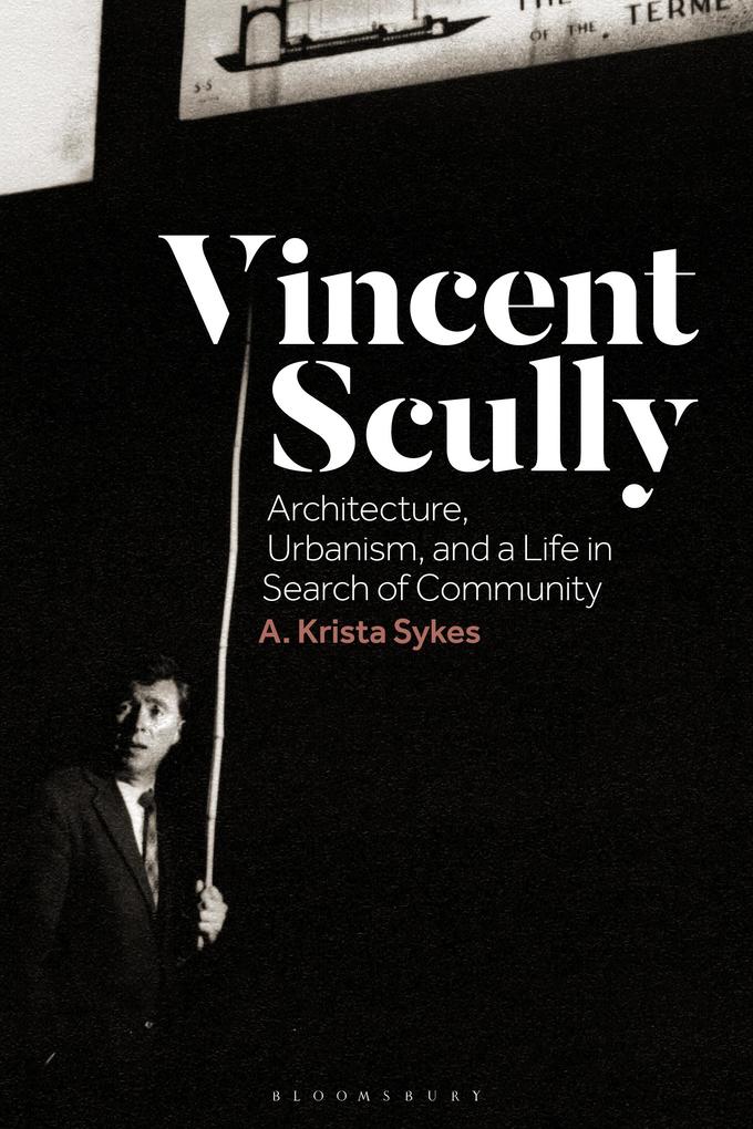 Vincent Scully - A. Krista Sykes