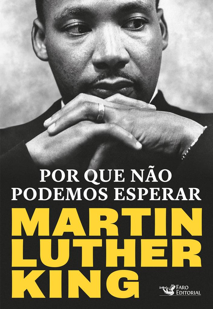 Por que não podemos esperar - Martin Luther King