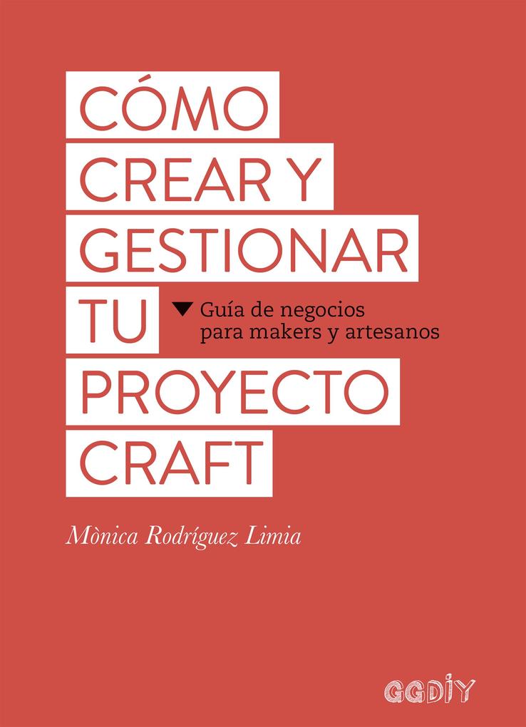 Cómo crear y gestionar tu proyecto craft - Mònica Rodríguez Limia
