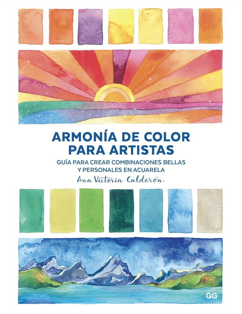 Armonía de color para artistas - Ana Victoria Calderón