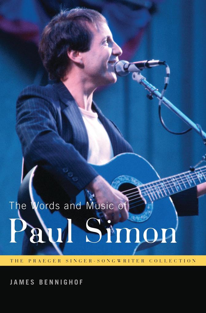 The Words and Music of Paul Simon - James Bennighof