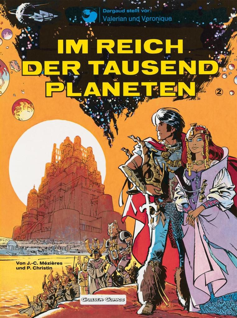 Valerian und Veronique 2: Im Reich der tausend Planeten - Pierre Christin/ Jean-Claude Mézières