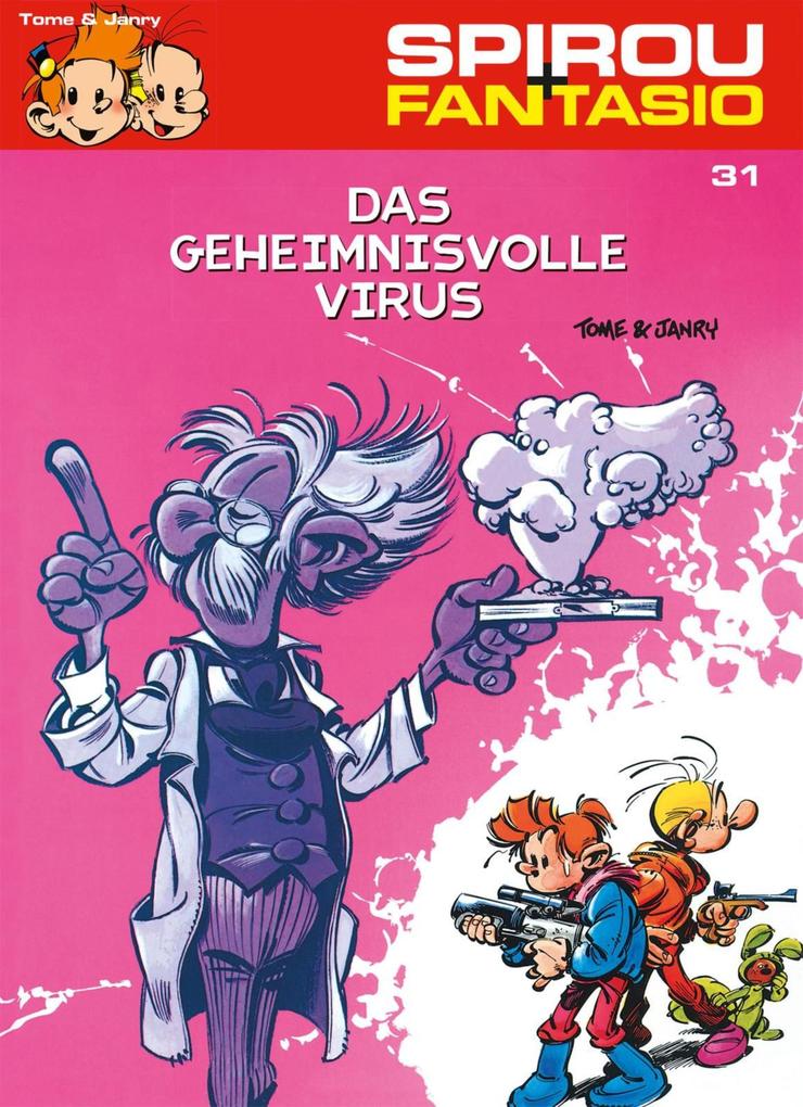 Spirou und Fantasio 31: Das geheimnisvolle Virus - Janry/ Tome