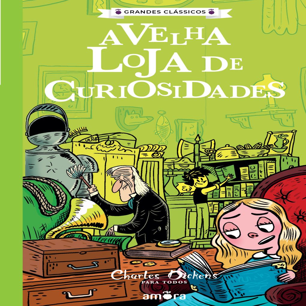 A Velha Loja de Curiosidades - Charles Dickens