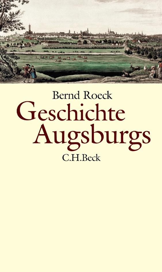 Beck C.h. Geschichte Augsburgs, Sachbücher Von Bernd Roeck - Bild 5