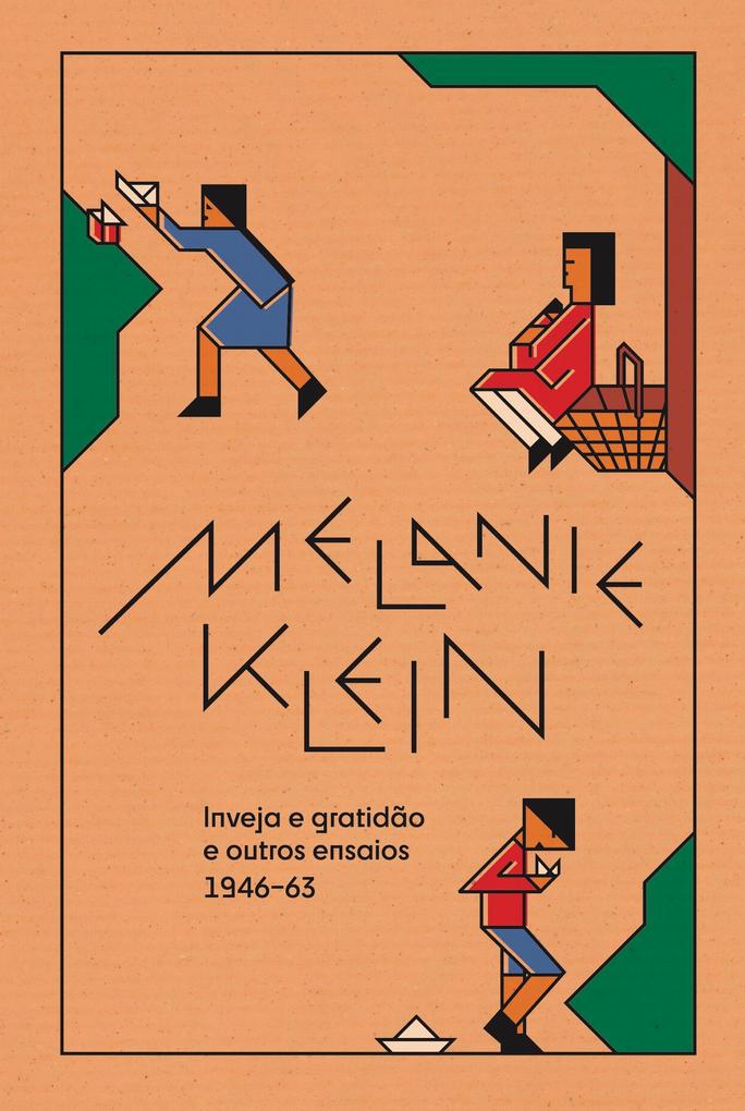 Inveja e gratida~o e outros ensaios (1946-63) - Melanie Klein