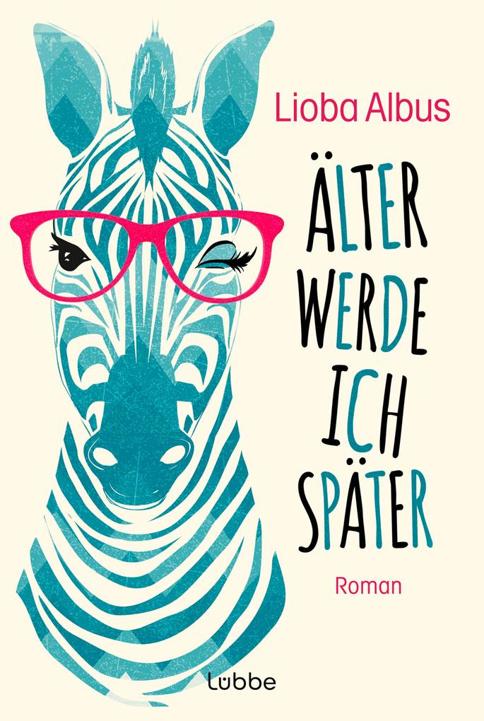 Lübbe Älter Werde Ich Später - Bild 4