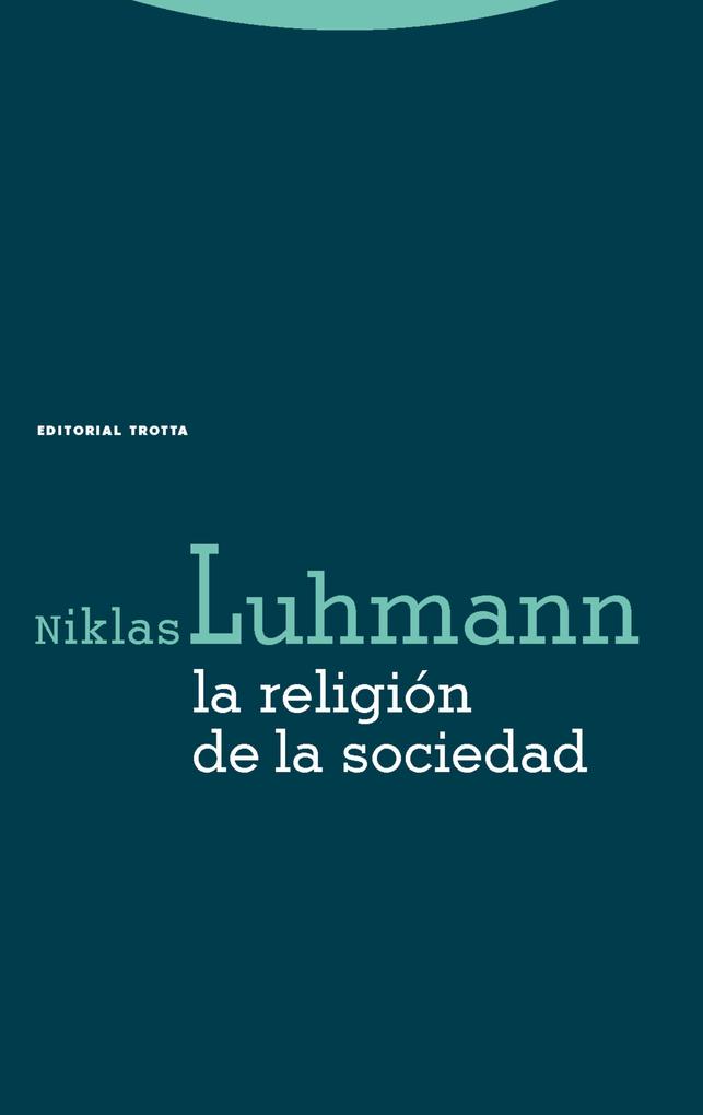 La religión de la sociedad - Niklas Luhmann