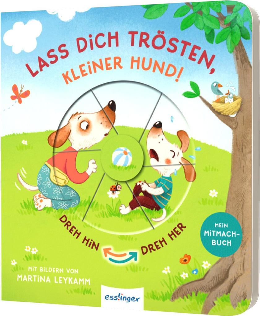 Esslinger Dreh Hin – Dreh Her: Lass Dich Trösten, Kleiner Hund!, Kinderbücher Von Anja Kiel - Bild 6