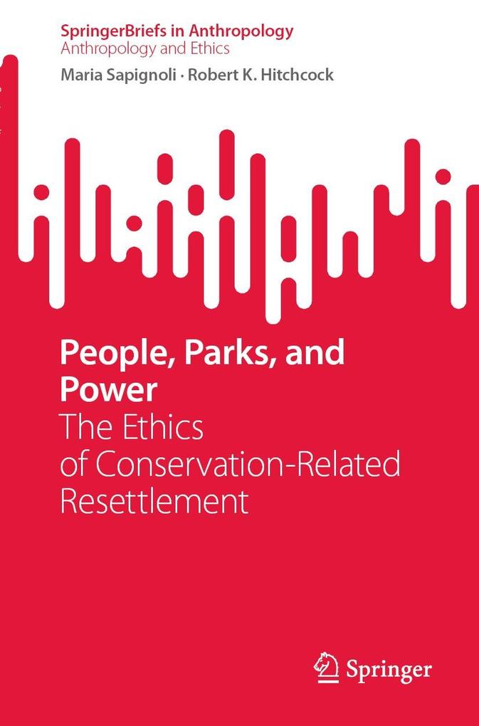 People Parks and Power - Maria Sapignoli/ Robert K. Hitchcock