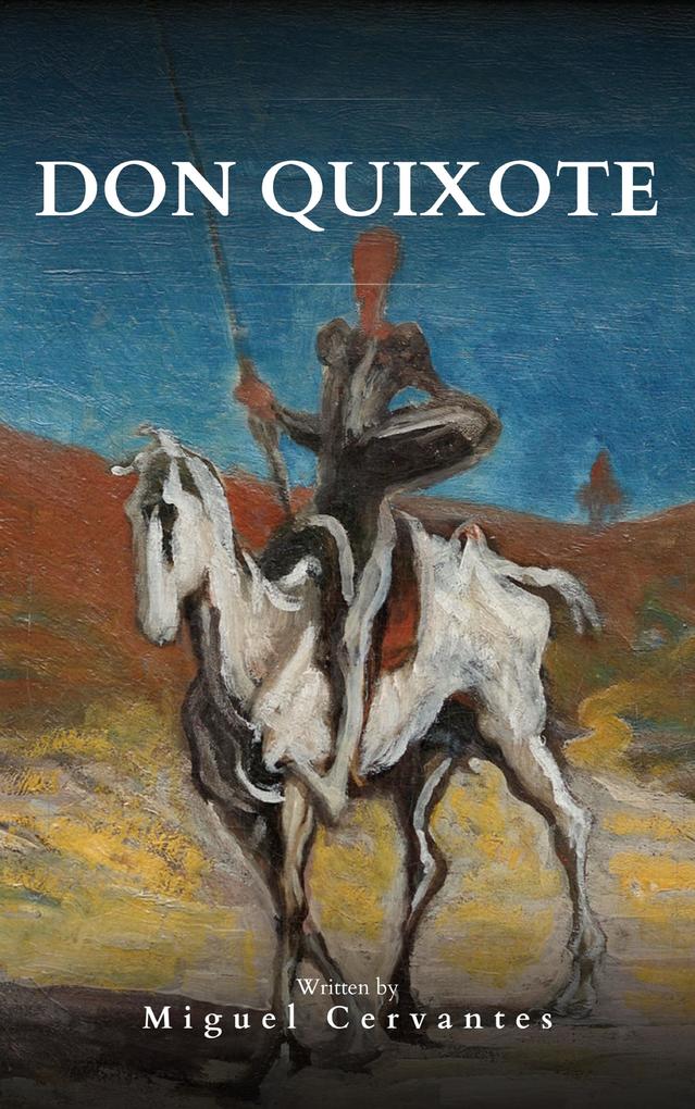 Don Quixote - Miguel Cervantes/ Bookish