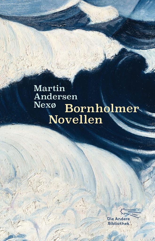 Die Andere Bibliothek Jungen Bornholmer Novellen, Belletristik Von Martin Andersen Nexø - Bild 5