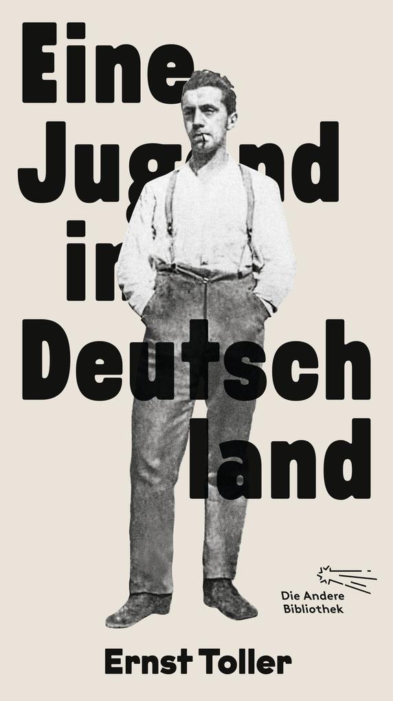 Die Andere Bibliothek Eine Jugend In Deutschland, Biografien Von Ernst Piper, Onckwest, Ernst Toller - Bild 5