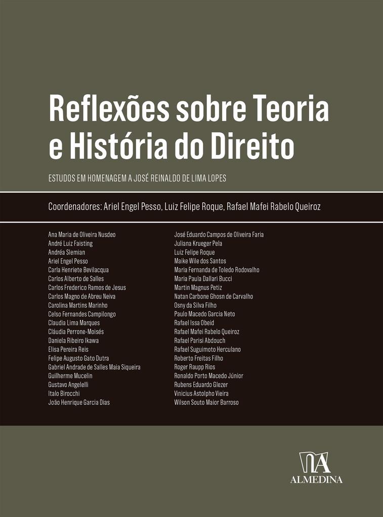 Reflexões sobre Teoria e História do Direito - Rafael Mafei Rabelo Queiroz/ Ariel Engel Pesso/ Luiz Felipe Roque