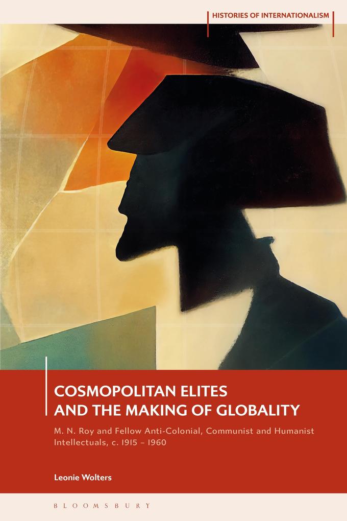 Cosmopolitan Elites and the Making of Globality - Leonie Wolters