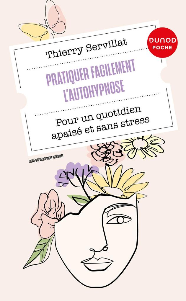 Pratiquer facilement l'autohypnose - Thierry Servillat