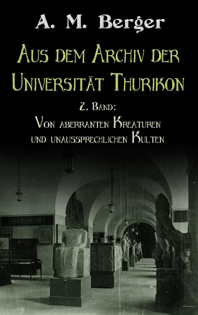 Aus dem Archiv der Universität Thurikon: 2. Band - A. M. Berger