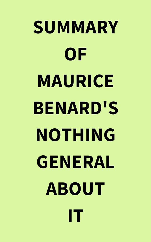 Summary of Maurice Benard's Nothing General About It - IRB Media