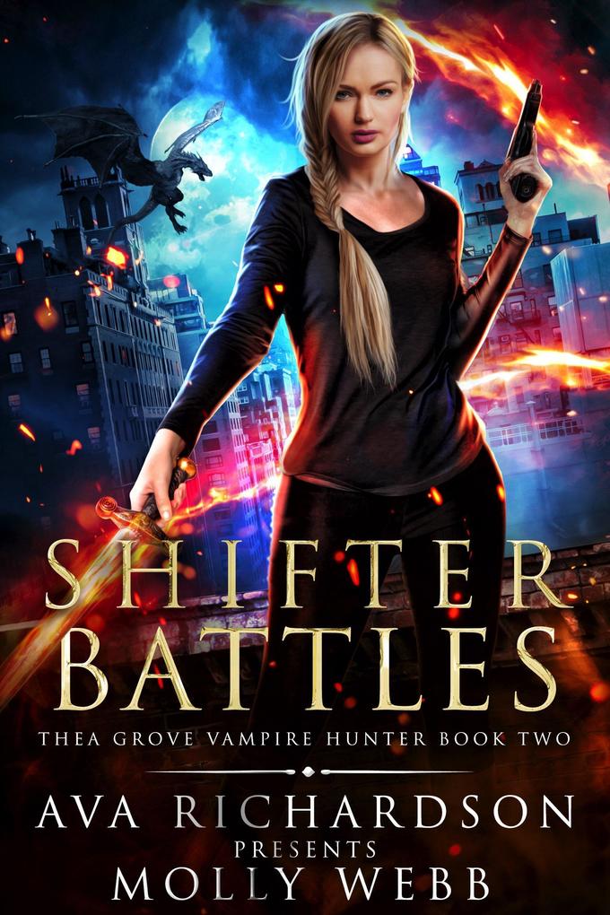 Shifter Battles (Thea Grove Vampire Hunter #2) - Molly Webb