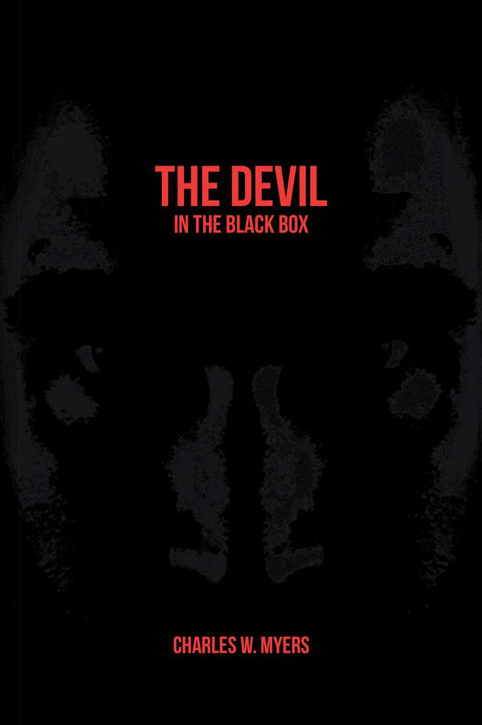 The Devil in the Black Box - Charles W. Myers