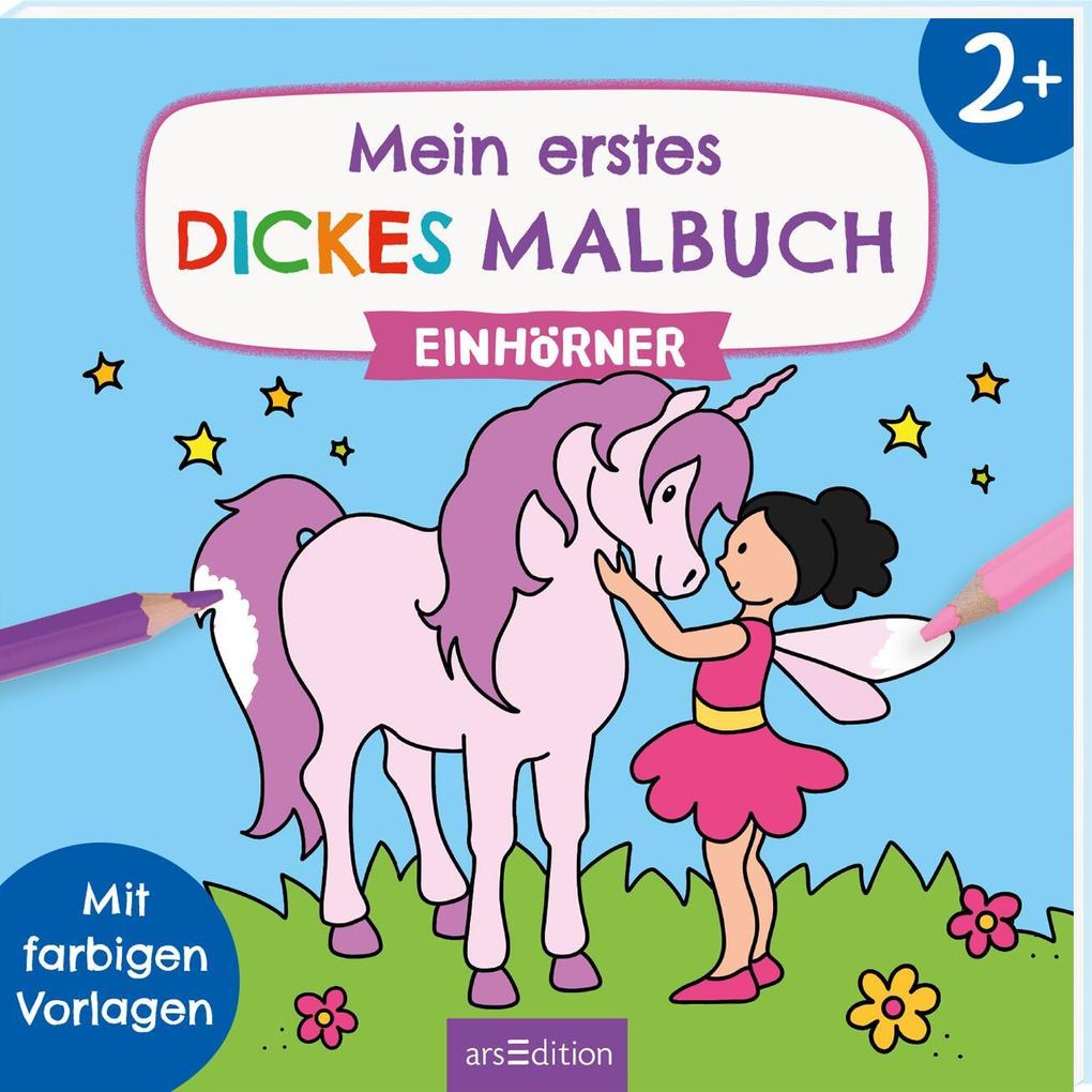 Ars Edition Gmbh Mein Erstes Dickes Malbuch Ab 2 - Einhörner