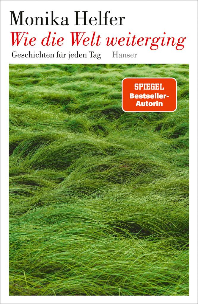 Monika Helfer: Wie die Welt weiterging - gebunden - Bild 6