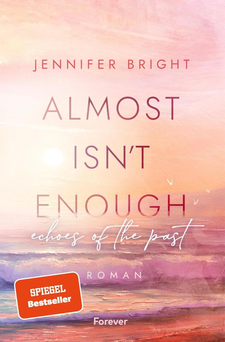Almost isn't enough. Echoes of the Past Jennifer Bright - Bild 5