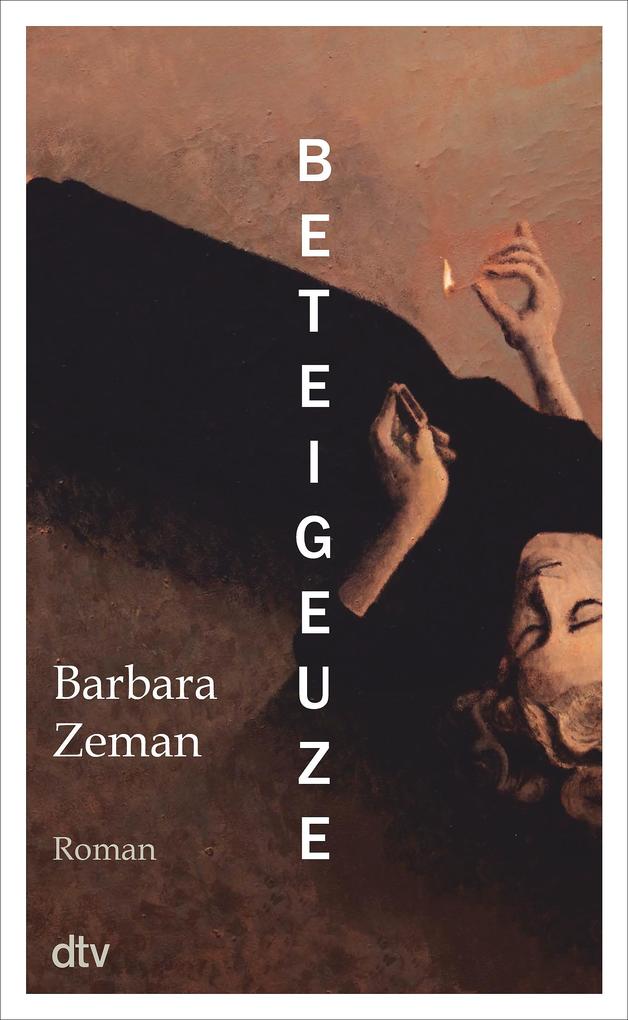 Beteigeuze: Roman | »Man möchte gleich wieder von vorne beginnen, wenn man die letzte Seite gelesen hat.« Die Presse - Bild 5