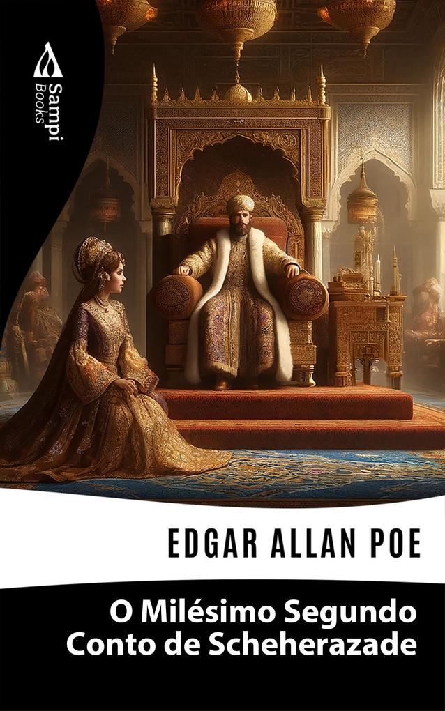 O Milésimo Segundo Conto de Scheherazade - Edgar Allan Poe