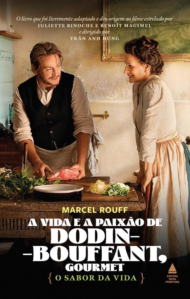 A vida e paixão de Dodin-Bouffant gourmet - Marcel Rouff