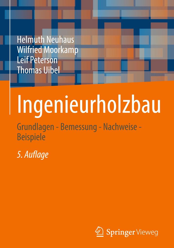 Ingenieurholzbau: Grundlagen - Bemessung - Nachweise - Beispiele - Bild 5