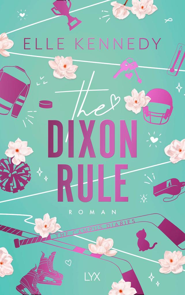Elle Kennedy. The Dixon Rule. Taschenbuch - Bild 6