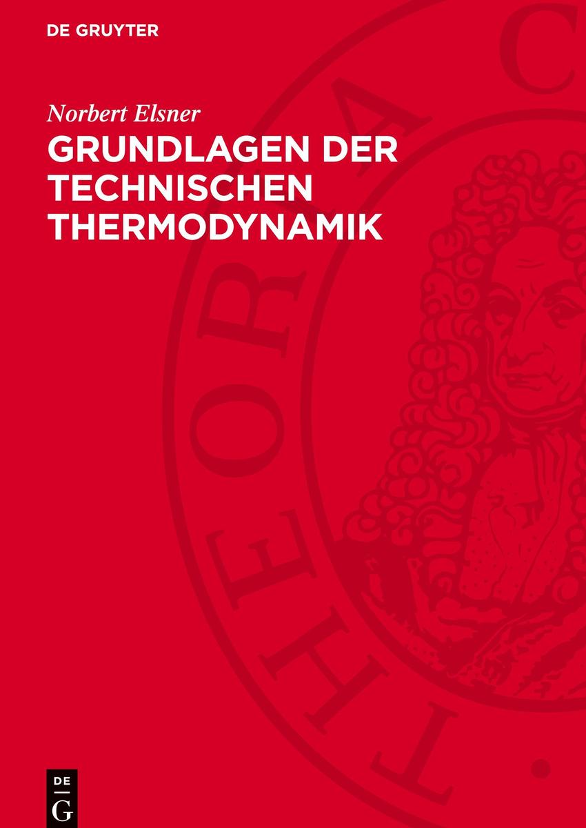 Grundlagen der Technischen Thermodynamik Norbert Elsner - Bild 4
