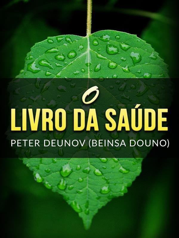 O Livro da Saúde (Traduzido) - Peter Deunov/ Beinsa Douno