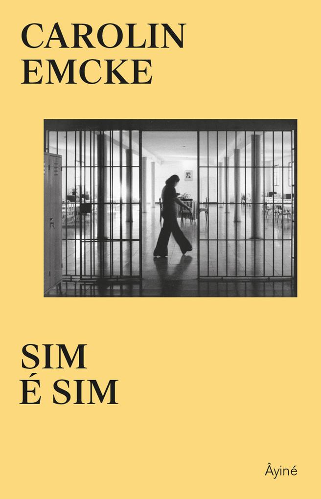Sim é sim - Carolin Emcke