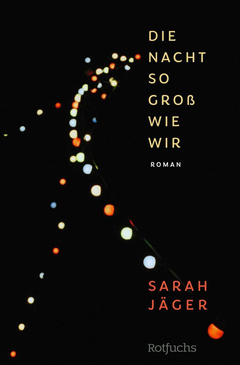 Sarah Jäger: Die Nacht so groß wie wir - Taschenbuch - Bild 4
