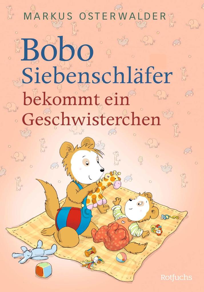 Rotfuchs Osterwalder:bobo Siebenschläfer Bekommt, Kinderbücher Von Markus Osterwalder - Bild 5