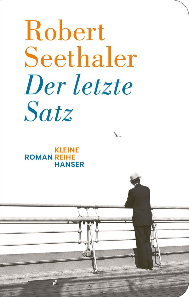 Der letzte Satz: Roman „Ein Geschenk von Lektüre.“ Welt am Sonntag (Kleine Reihe Hanser) - Bild 7