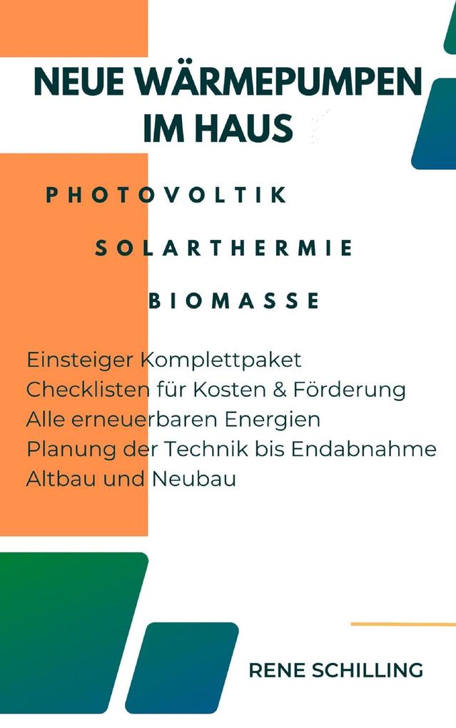Neue Wärmepumpen im Haus Photovoltaik Solarthermie  Biomasse - Rene Schilling