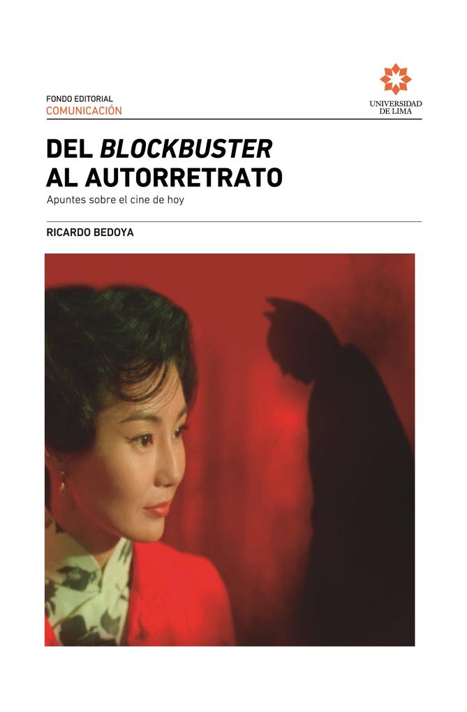 Del blockbuster al autorretrato - Ricardo Bedoya