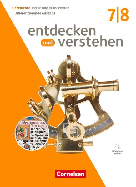 Entdecken und verstehen 7./8. Schuljahr - Geschichtsbuch - Differenzierende Ausgabe Berlin/Brandenburg 2025 - Schulbuch mit digitalen Medien - Birgit Wenzel/ Klaus Pflügner/ Thomas Berger-v. d. Heide/ Bodo Paul Hoffmann/ Judith Martin