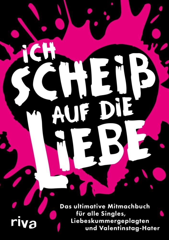 Riva Verlag Ich Scheiß Auf Die Liebe - Bild 4