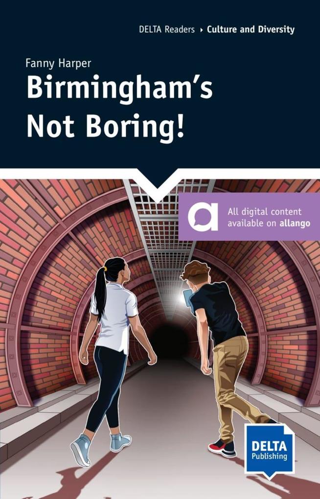 Birmingham's Not Boring!: Reader with audios and digital extras (DELTA Reader: Culture and Diversity) - Bild 3