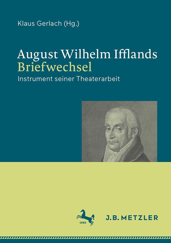 Springer Berlin Heidelberg August Wilhelm Ifflands Briefwechsel - Bild 3