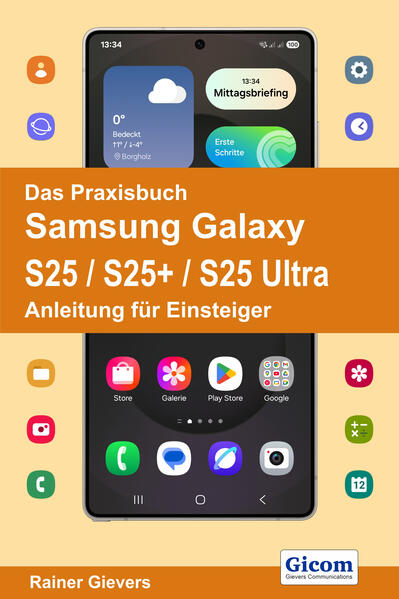 Gicom Das Praxisbuch Samsung Galaxy S25 / S25+ / S25 Ultra - Anleitung Für Einsteiger - Image 4