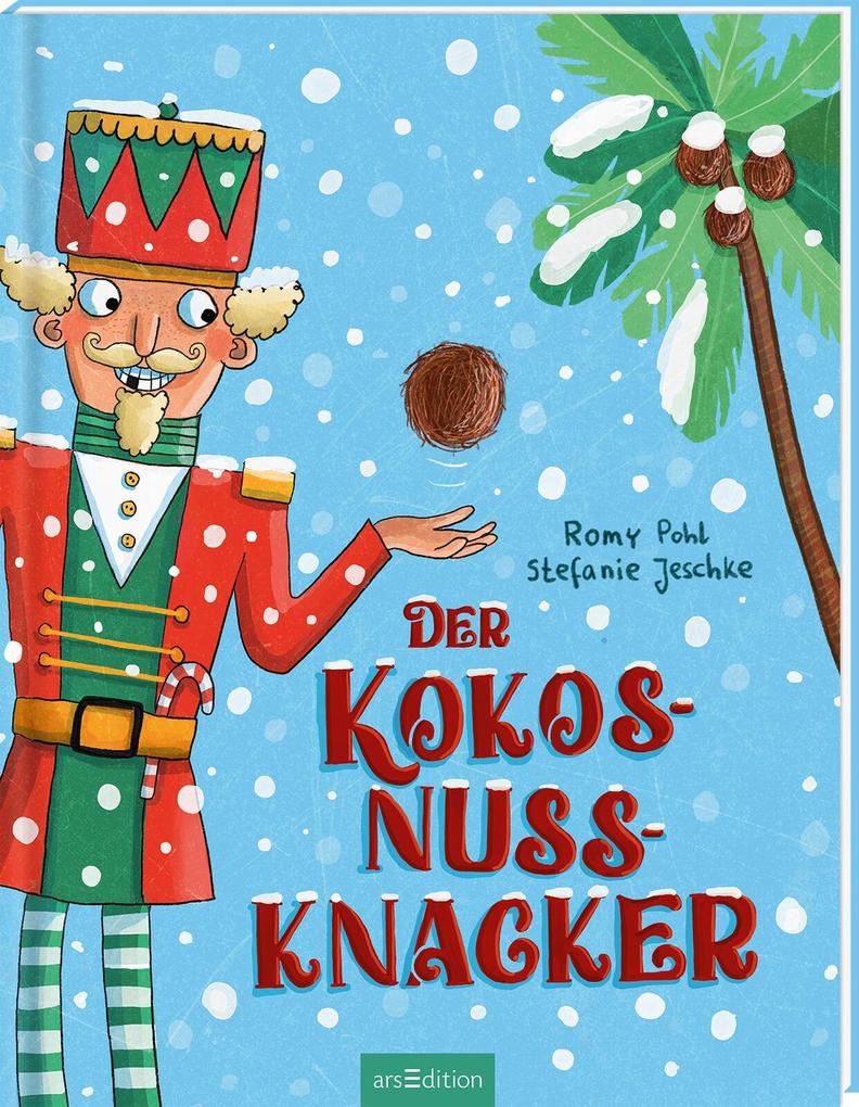 Ars Edition Der Kokosnussknacker, Kinderbücher Von Romy Pohl - Bild 4