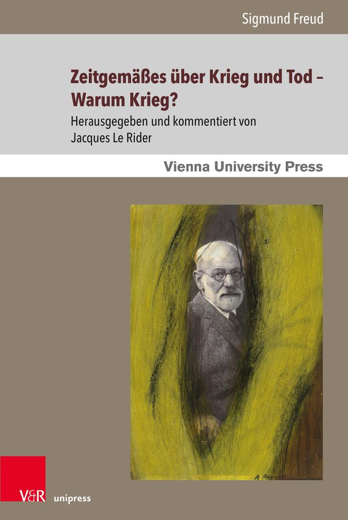 Zeitgemäßes über Krieg und Tod - Warum Krieg? Sigmund Freud - Bild 3